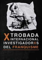 Actas del X Encuentro de Investigadores del Franquismo